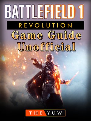 cover image of Battlefield 1 Revolution Game Guide Unofficial